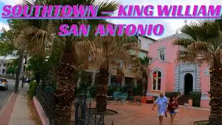 SOUTHTOWN / KING WILLIAM NEIGHBORHOOD SAN ANTONIO (3/2023)
