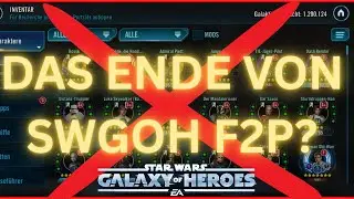 Das ENDE von SWGOH F2P? F2P 2025 Entwicklung Talk in SWGOH Deutsch