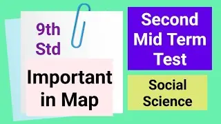 9th Std - Social | Second Mid Term Test - Important In Map