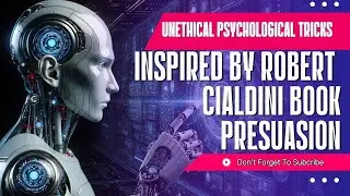 the power of social psychology tricks, based on PRESUATION BOOK by CIALDINI ROBERT unethical tricks