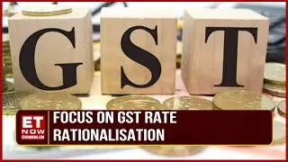 Focus On GST Rate Rationalisation | Mega Rate Rationalisation Post Election | Business News