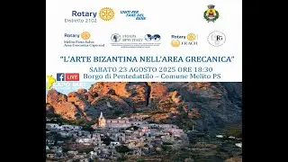 L’Arte Bizantina nell’Area Grecanica 📍 Borgo di Pentedattilo  con Rotary Distretto 2102,  FIDAPA BPW