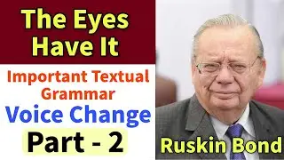 Class 12 The Eyes Have It Most Important Textual Grammar | Voice Change Part 2