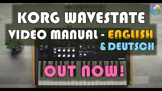 Korg Wavestate Video Manual - Season 1 (20 Episodes) in English and German language -Just Released!