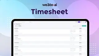 Timesheet Feature | Employee Monitoring Software | We360.ai