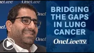 Dr Sabari on Barriers to Biomarker Testing in NSCLC