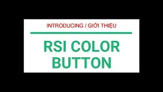 [1CLICK_MT4] #028 Introducing -[ RSI Color Button ]- Giới thiệu