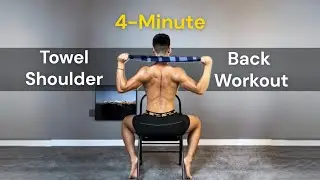 4 Minute Towel Shoulder & Back Workout At Home, No Weights!