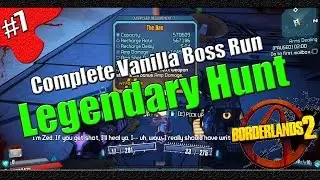 Borderlands 2 | Complete Vanilla Boss Run | Legendary Hunt | Part 7