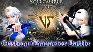 Soul Calibur VI Customs: Sakuya vs. Youmu
