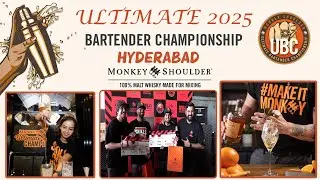 Ultimate Bartender Championship By Monkey Shoulder 2025 | Highlights | Hyderabad