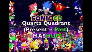 Quartz Quadrant (Present (JPN/PAL) ~ Past) [MASHUP] - Sonic the Hedgehog CD