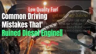 Common Driving Mistakes That' Ruined Diesel Engine||
