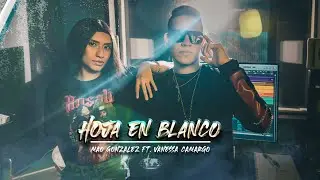 Dj Mao Gonzalez Ft. Vanessa Camargo - Hoja en Blanco | Guaracha, Aleteo, Tribal House