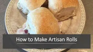 How to Make Artisan Rolls
