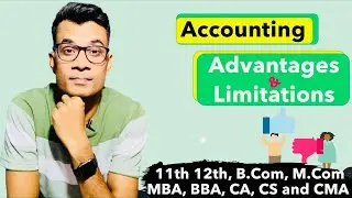 Accounting: Advantages & Limitation | CA Pradeep Rajput
