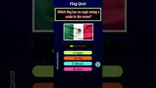Which flag has an eagle eating a snake in the center? | #BrainByteIQ #flagquiz #KnowledgeShorts