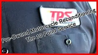 Reconditioning a Pre-Owned Motorcycle