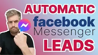 How to get automatic leads from FB Messenger