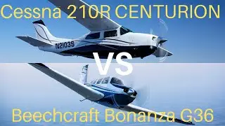 Cessna 210 Centurion VS Beechcraft Bonanza | Rematch