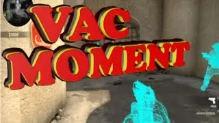 CS:GO - VAC MOMENT