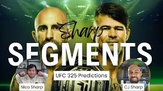 UFC 325 Main Card Breakdown & Picks | EP: 23 | Sharp Segments