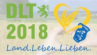 DLT 2018 - der Trailer zum Deutschen Landjugendtag in Hessen!