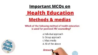 Health Education Methods & media।। Important MCQs with answers