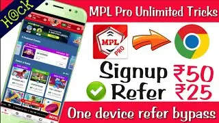 Mpl pro app unlimited tricks : every refer ₹25 rupees | new refer bypass tricks | earn upto ₹50000/-
