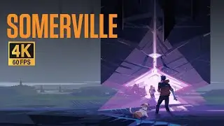 Somerville - 4K 60 FPS