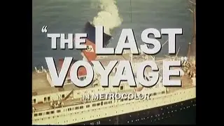 The Last Voyage (1960) Approved | Action, Adventure, Drama, Thriller   Official Trailer
