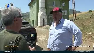 Şah İsmail Yollarda Bakidere Karoğlu Köyü 13 07 2025