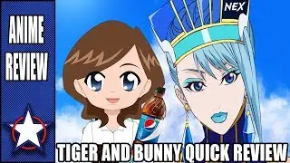 TIGER AND BUNNY QUICK REVIEW