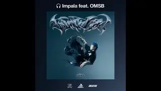 JUBEE - Impala feat. OMSB (Prod by Submerse) 【Official Audio】