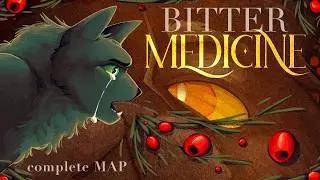 Bitter Medicine || Hollyleaf & Yellowfang (Complete MAP)