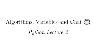 Algorithms, Variables and Chai ☕ | Python Lecture 2