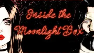 Inside the Moonlight Box - Teaser