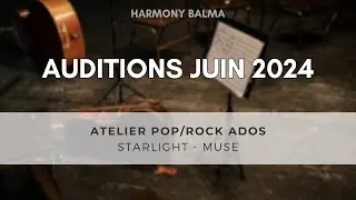 Atelier Pop-Rock Ados - Starlight - Muse - 23 Juin 2024 @ Auditorium, Balma
