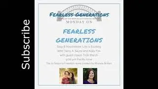 Fearless Generations 12 Steps to Freedom: Step 8 Possibilities: Life is Exciting Season 9