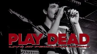 PLAY DEAD Live at Peckham Audio