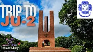 Jahangirnagar University-Part 2 | জাহাঙ্গীরনগর বিশ্ববিদ্যালয় | Beautiful Campus,Travel Vlog | JU