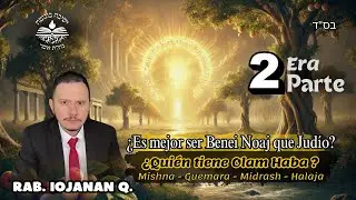 Quien tiene Olam Haba?  Israel y Benei Noaj? PARTE 2