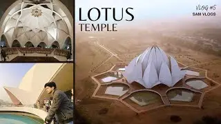 Beautiful Morning in Lotus Temple | Lotus Temple Delhi Full Tour 2024 | SAM VLOGS