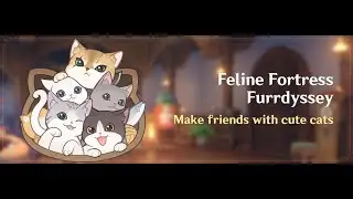 Feline Fortress Furrdyssey Full Event Genshin Impact