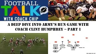 A Deep Dive into Army&rsquo;s Run Game with Coach Clint Humphrey &ndash; Part 1