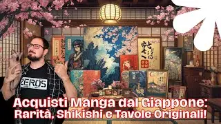 Acquisti Manga e Rarit&agrave; dal Giappone INCREDIBILE con Shikishi e Tavole Originali!