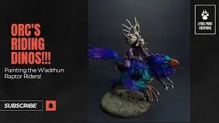 Orcs Riding Dinosaurs!!! Painting W'hadrhun Raptor Riders