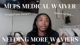 Military Medical Waiver after FAILING MEPS Physical | I got my Weight Loss Surgery Waiver APPROVED