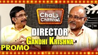 DIRECTOR GANDHI KRISHNA | CHAI WITH CHITHRA | PROMO