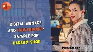 Digital Signage and PowerPoint: Sample for Bakery Shop